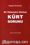 Bir Diplomatın Gözüyle Kürt Sorunu
