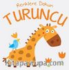 Renklere Dokunun Turuncu