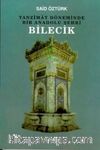 Tanzimat Döneminde Bir Anadolu Şehri Bilecik