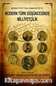Meşrutiyet'ten Cumhuriyet'e Modern Türk Düşüncesinde Milliyetçilik