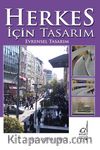 Herkes İçin Tasarım & Evrensel Tasarım
