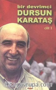 Bir Devrimci Dursun Karataş (2 Cilt)