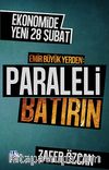 Emir Büyük Yerden: Paraleli Batırın