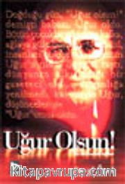 Uğur Olsun! Bir Devrimcinin Öyküsü