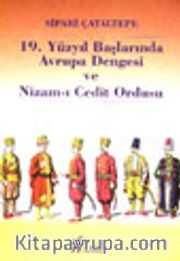 19.Yüzyıl Başlarında Avrupa Dengesi ve Nizam-I Cedit Ordusu