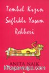 Tembel Kızın Sağlıklı Yaşam Rehberi