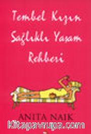 Tembel Kızın Sağlıklı Yaşam Rehberi