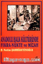 Anadolu Halk Kültüründe Fıkra-Nükte ve Mizah