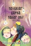 Tavuklar Şapka Takar mı?