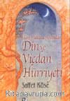 İslam Hukuku Açısından Din ve Vicdan Hürriyeti