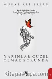 Yarınlar Güzel Olmak Zorunda