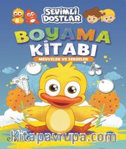 Sevimli Dostlar Boyama Kitabı - Meyveler ve Sebzeler