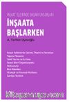 İnşaata Başlarken / İnşaat İşlerinde Başarı Unsurları