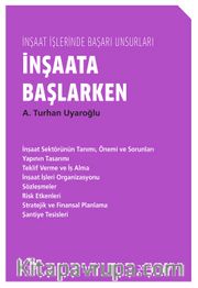 İnşaata Başlarken / İnşaat İşlerinde Başarı Unsurları