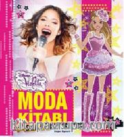 Disney Violetta Moda Kitabı <br /> Sahne Stilini Yarat!