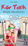 Kör Talih / Talih Serisi 1