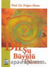 Dil Şu Büyülü Düzen...