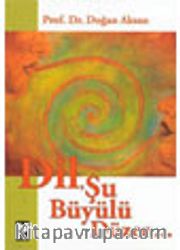 Dil Şu Büyülü Düzen...