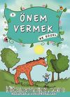 Önem Vermek Ne Güzel -3 / Masallarla Görgü Kuralları