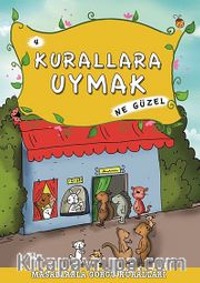 Kurallara Uymak Ne Güzel -4 / Masallarla Görgü Kuralları