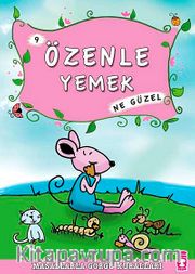 Özenle Yemek Ne Güzel -9 / Masallarla Görgü Kuralları