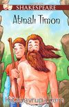 Atinalı Timon / Gençler İçin Shakespeare
