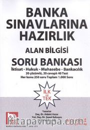 Banka Sınavlarına Hazırlık Alan Bilgisi Soru Bankası İktisat Hukuk Muhasebe Bankacılık