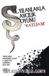 Yılanlarla Avcılık Oyunu