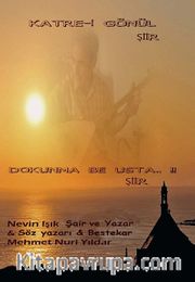 Katre-i Gönül <br /> Dokunma be Usta