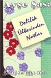 Delilik Ülkesinden Notlar