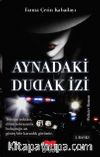 Aynadaki Dudak İzi