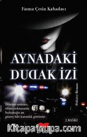 Aynadaki Dudak İzi