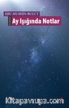 Ay Işığında Notlar