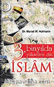 3. Binyılda Yükselen Din İslam