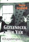 Gizlenecek Bir Yer