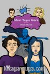Mavi Taşın Gücü