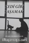 Kedi Gibi Yaşamak