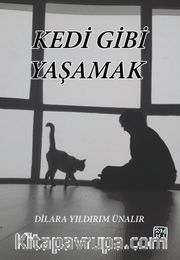 Kedi Gibi Yaşamak