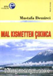 Mal Kısmetten Çıkınca