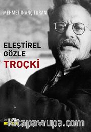 Eleştirel Gözle Troçki