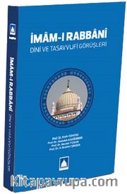 İmam-ı Rabbani <br /> Dini ve Tasavvufi Görüşleri