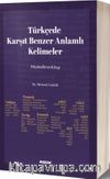 Türkçede Karşıt Benzer Anlamlı Kelimeler
