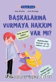 Başkalarına Vurmaya Hakkım Var mı?  / Filozof Çocuk