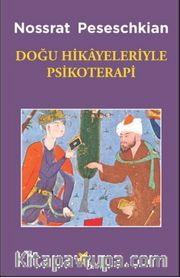 Doğu Hikayeleriyle Psikoterapi