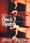 Yirminci Yüzyılda Öncü Tiyatro