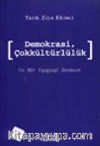 Demokrasi, Çok Kültürlülük ve Bir Yargısal Serüven