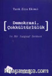 Demokrasi, Çok Kültürlülük ve Bir Yargısal Serüven