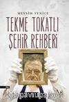 Tekme Tokatlı Şehir Rehberi