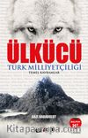 Ülkücü & Türk Milliyetçiliği Temel Kavramlar