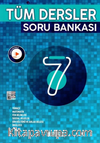 7. Sınıf Tüm Dersler Soru Bankası